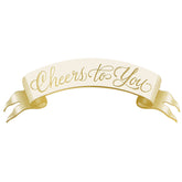 Cheers to You Banner Table Accent